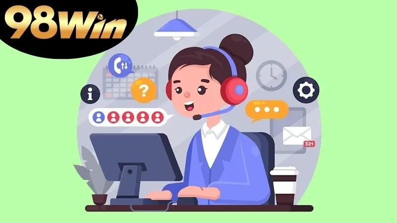 Các công cụ hỗ trợ Chăm sóc khách hàng 98win